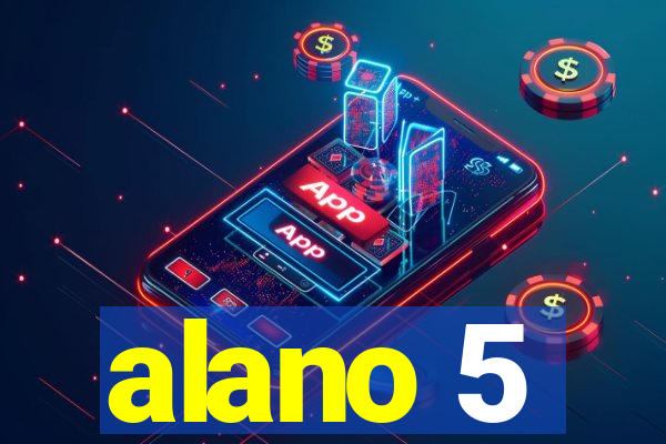 alano 5